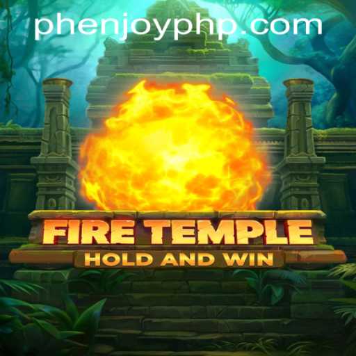 Exploring the Thrills of FireTemple at PH ENJOY Casino