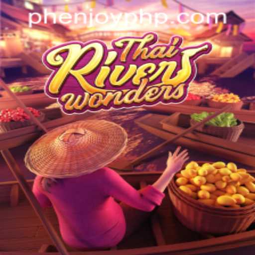 Discover the Excitement of ThaiRiverWonders at PH ENJOY Casino